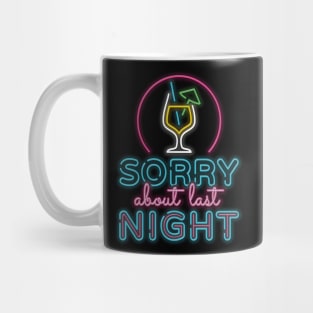 Sorry about last night Mug